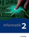 Informatik 2 · Lehrwerk für die gymnasiale Oberstufe