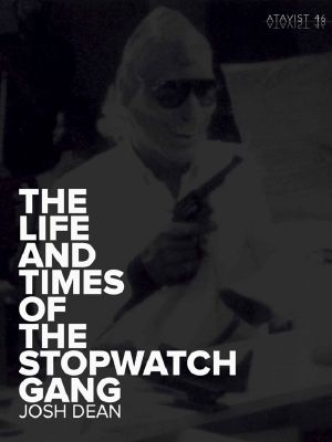 The Life and Times of the Stopwatch Gang (Kindle Single)