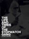 The Life and Times of the Stopwatch Gang (Kindle Single)