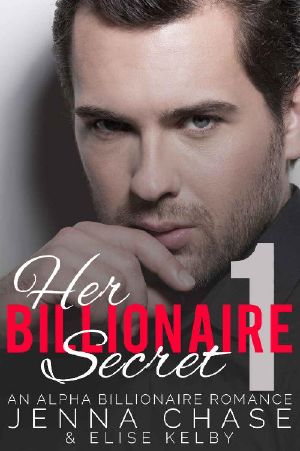 Her Billionaire Secret Part 1 · An Alpha Billionaire Romance