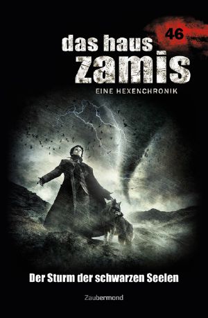 Das Haus Zamis 46 – Der Sturm der schwarzen Seelen (German Edition)