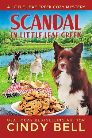 Scandal in Little Leaf Creek (A Little Leaf Creek Cozy Mystery Book 14)