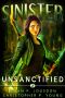 Sinister: Unsanctified (Black Ops Paranormal Police Department Book 2)