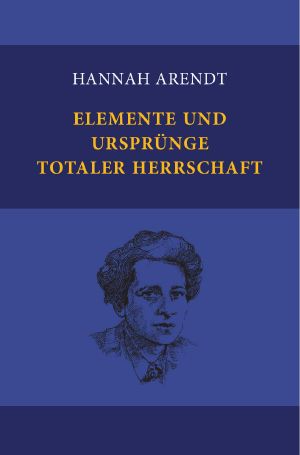 Elemente und Ursprünge totaler Herrschaft