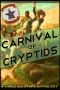 Carnival of Cryptids (Anthology to Raise Funds for the National Center for Missing and Exploited Children) (Kindle All-Stars Book 2)