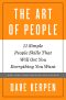 The Art of People · 11 Simple People Skills That Will Get You Everything You Want