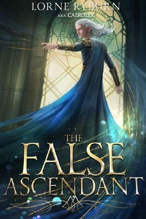 The False Ascendant: A Progression Fantasy Epic (Book 2 of The Menocht Loop Series)