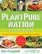 The PlantPure Nation Cookbook