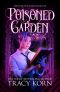 Poisoned Garden · A Young Adult Dystopian Fantasy (Eden's Bluff Academy Book 1)