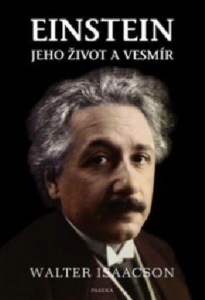 Einstein Jeho život a vesmír