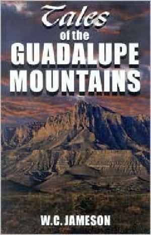 Tales of the Guadalupe Mountains