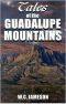 Tales of the Guadalupe Mountains