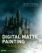 The Digital Matte Painting Handbook