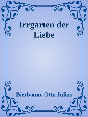 Irrgarten der Liebe