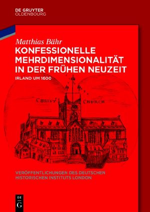 Konfessionelle Mehrdimensionalität in der Frühen Neuzeit