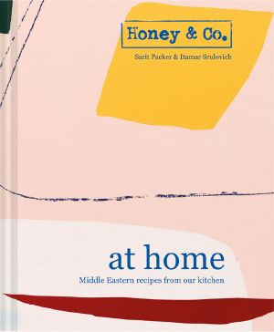 Honey & Co · At Home · Middle Eastern recipes from our kitchen