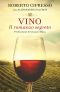 Vino Il Romanzo Segreto