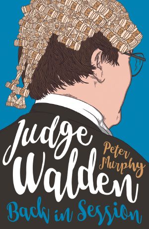 Judge Walden · Back in Session