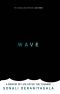 Wave · A Memoir of Life After the Tsunami