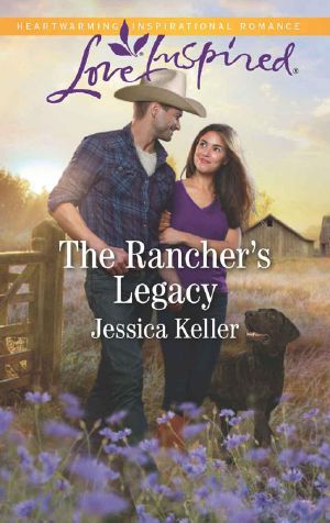 The Rancher's Legacy (Red Dog Ranch Book 1)