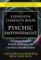 The Llewellyn Complete Book of Psychic Empowerment · A Compendium of Tools & Techniques for Growth & Transformation