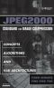 JPEG2000 Standard for Image Compression Concepts, Algorithms and VLSI Architectures