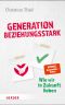 Generation beziehungsstark