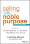 Selling With Noble Purpose, 2nd Edition