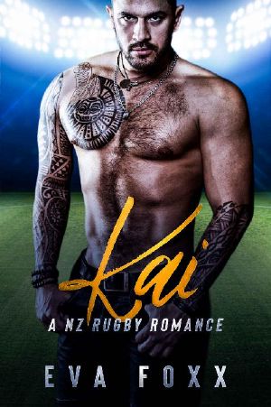 Kai · A Brother's Best Friend Romance (A NZ Rugby Romance Book 2)