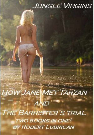 Jungle Virgins · How Jane met Tarzan / The Barrister's Trial