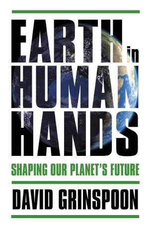 Earth in Human Hands · Shaping Our Planet's Future