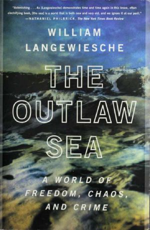 The outlaw sea · A world of freedom, chaos, and crime