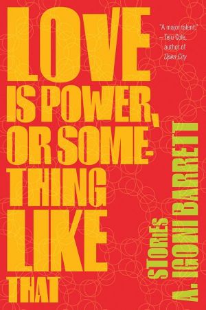 Love Is Power, or Something Like That · Stories