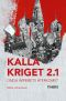 Kalla kriget 2.1 - onda imperiets återkomst