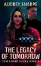 The Legacy of Tomorrow (Starhawke Rising Book 4)