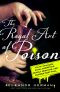 The Royal Art of Poison · Filthy Palaces, Fatal Cosmetics, Deadly Medicine, and Murder Most Foul