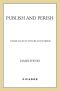 Publish and Perish