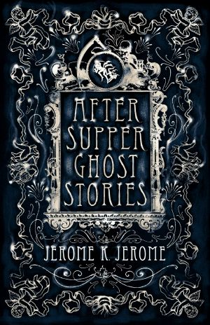 After-Supper Ghost Stories