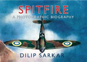 Spitfire · A Photographic Biography