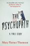 The Psychopath: A True Story