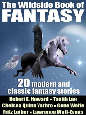 The Wildside Book of Fantasy · 20 Great Tales of Fantasy