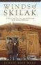 Winds of Skilak · A Tale of True Grit, True Love and Survival in the Alaskan Wilderness