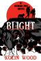 Blight · A Human Zoo Novel (The Human Zoo Book 3)