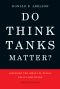 Do Think Tanks Matter?