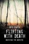 Flirting With Death · Surviving The Infected