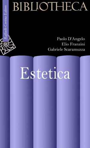 Estetica (Bibliotheca Raffaello Cortina)