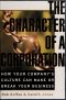 The Character of a Corporation · How Your Company's Culture Can Make or Break Your Business