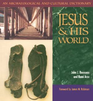 Jesus and His World · The Archaeological Evidence