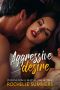 Aggressive Desire: A Curvy, Small town Romance: The Egan Ranch Series Book Six (The Egan Ranch Series ( Seven Book Series) 6)