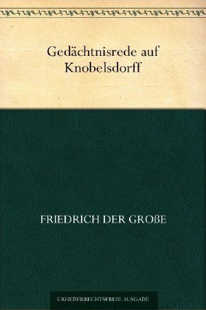 Gedachtnisrede auf Knobelsdorff